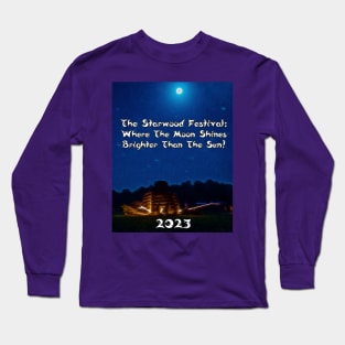 Where the moon shines brighter than the sun Long Sleeve T-Shirt